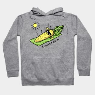 roasted corn Hoodie